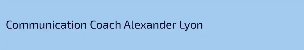 Communication Coach Alexander Lyon